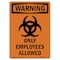 Signmission OSHA Warning Sign, 14" Height, Only Employees Allowed, Portrait, WS-D-1014-V-13385 OS-WS-D-1014-V-13385 - alternate 1
